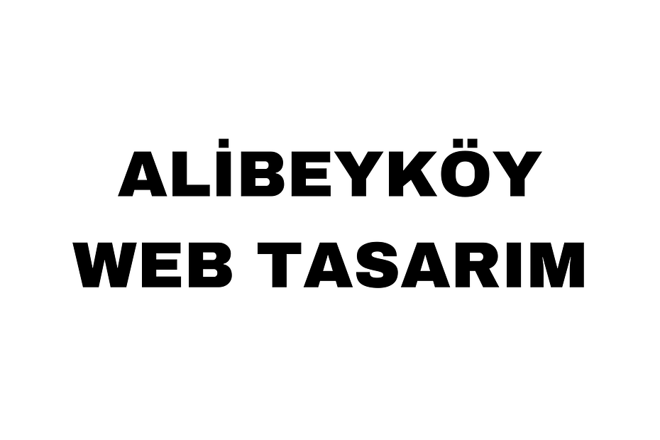 Alibeyköy Web Tasarım