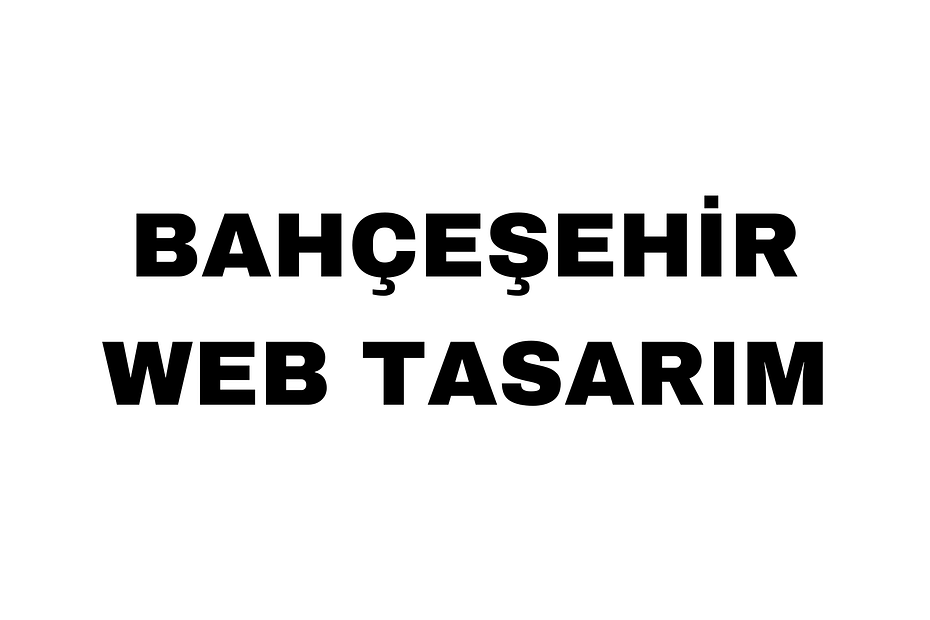 Bahçeşehir Web Tasarım