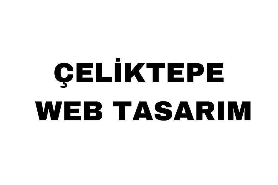 Çeliktepe Web Tasarım