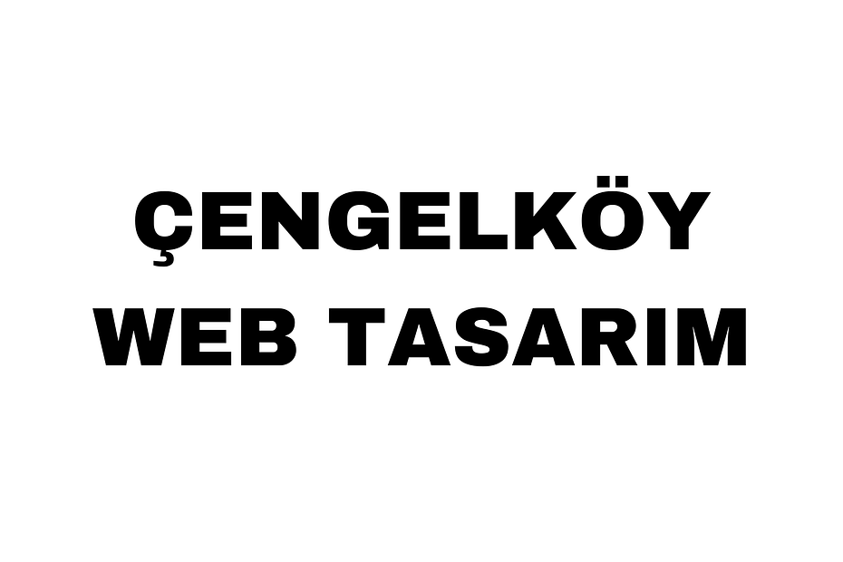 Çengelköy Web Tasarım