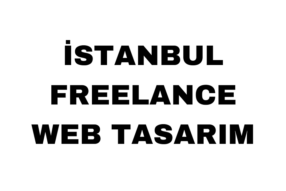 İstanbul Freelance Web Tasarım