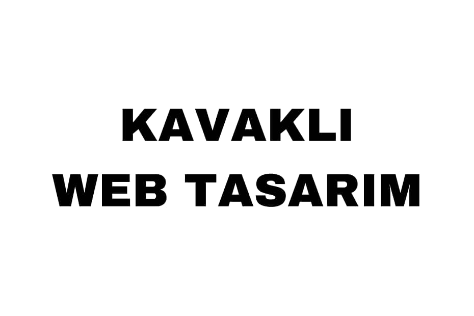 Kavaklı Web Tasarım