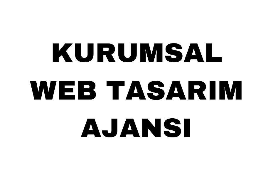 Kurumsal Web Tasarım Ajansı