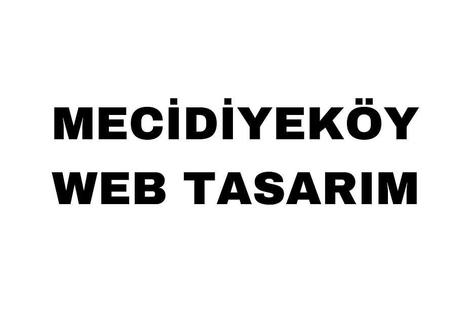Mecidiyeköy Web Tasarım