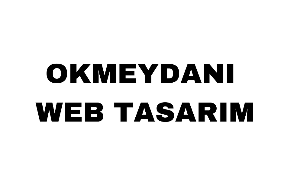 Okmeydanı Web Tasarım