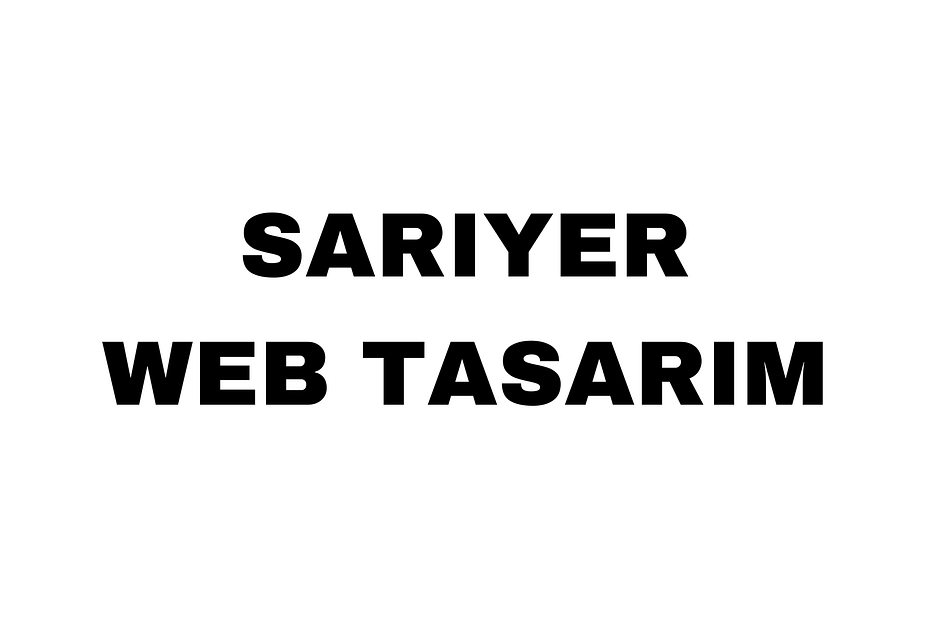 Sarıyer Web Tasarım