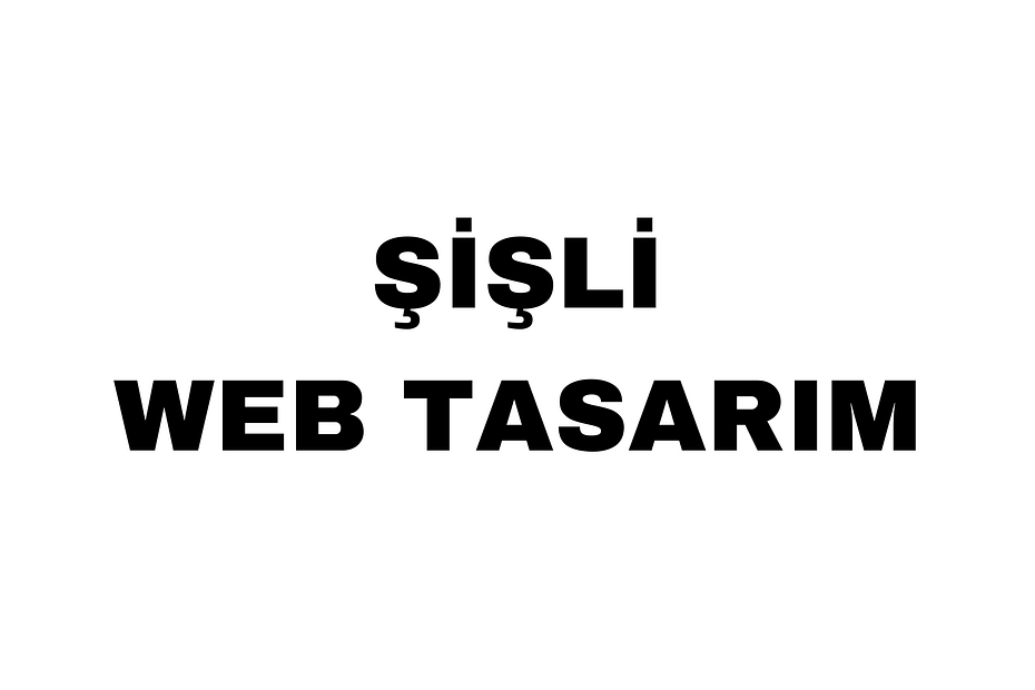 Şişli Web Tasarım