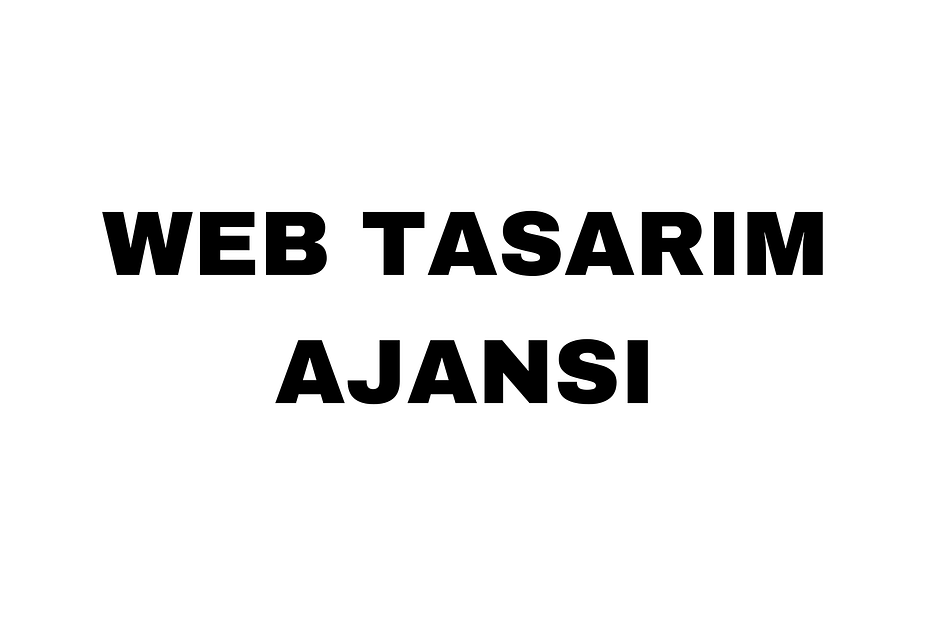 Web Tasarım Ajansı